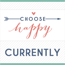 Currently with Choose Happy